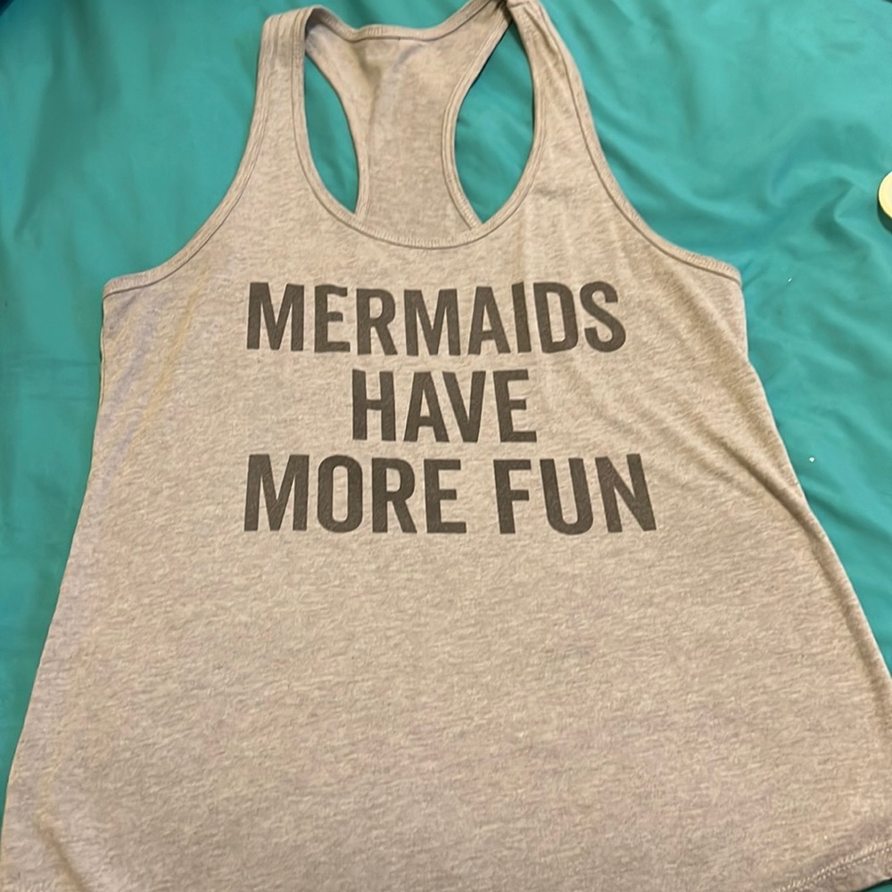 “Mermaids have more fun” tank top